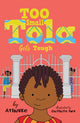 Book cover of: Too Small Tola Gets Tough. By: Atinuke