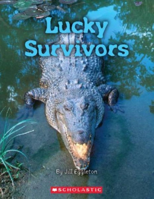 Book cover of: Lucky Survivors. By: Jill Eggleton