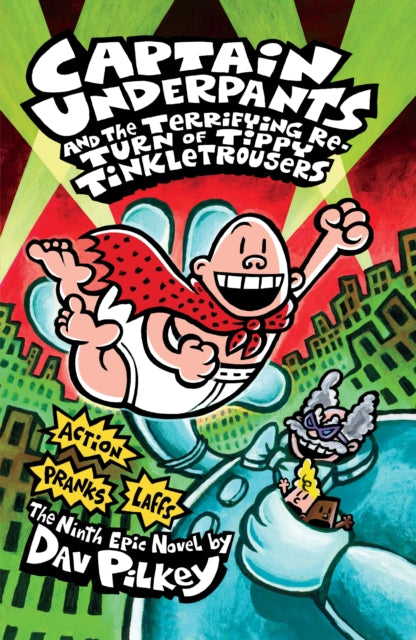 Book cover of: Captain Underpants and the Terrifying Return of Tippy Tinkletrousers