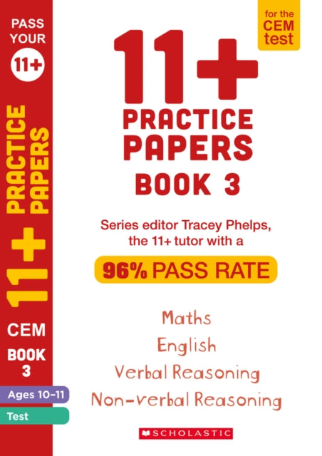 Book cover of: 11+ Practice Papers for the CEM Test Ages 10-11 - Book 3. By: Tracey Phelps