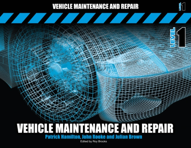 Book cover of: Vehicle Maintenance and Repair Level 1. By: Patrick Hamilton - undifferentiated