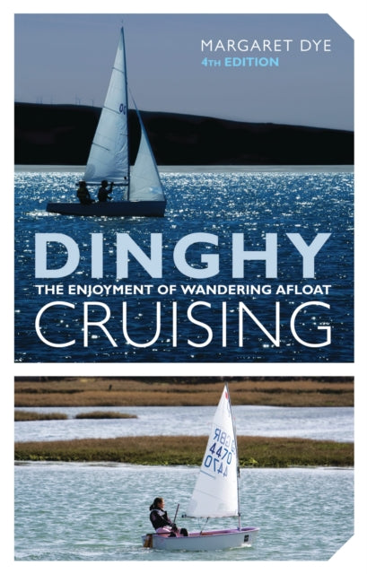 Book cover of: Dinghy Cruising. By: Margaret Dye