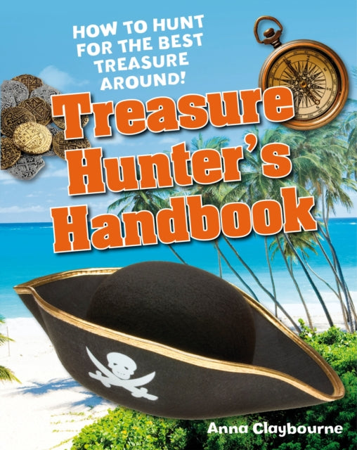 Book cover of: Treasure Hunter's Handbook. By: Anna Claybourne