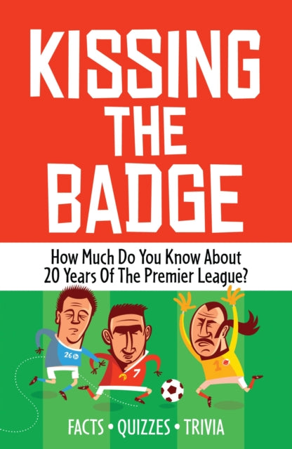 Book cover of: Kissing the Badge