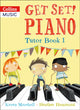 Book cover of: Get Set! Piano Tutor Book 1. By: Heather Hammond