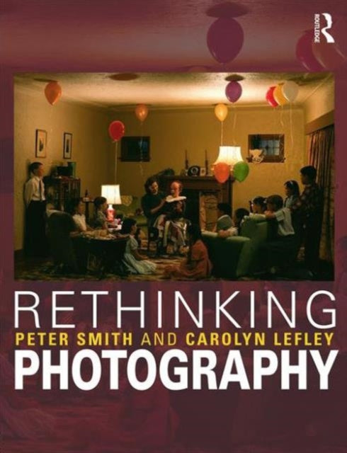 Book cover of: Rethinking Photography. By: Pete Davis