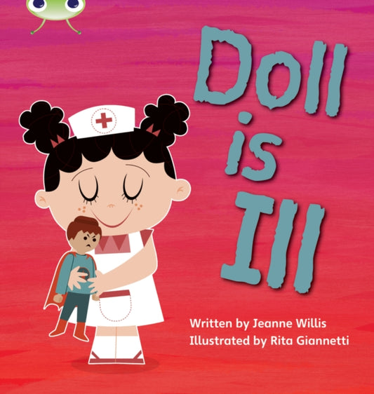 Book cover of: Bug Club Phonics - Phase 2 Unit 5: Doll is Ill. By: Jeanne Willis
