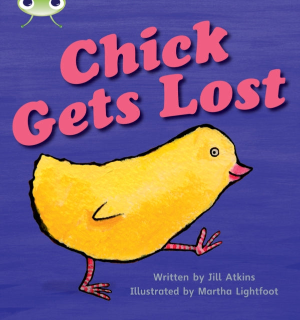 Book cover of: Bug Club Phonics - Phase 3 Unit 8: Chick Gets Lost