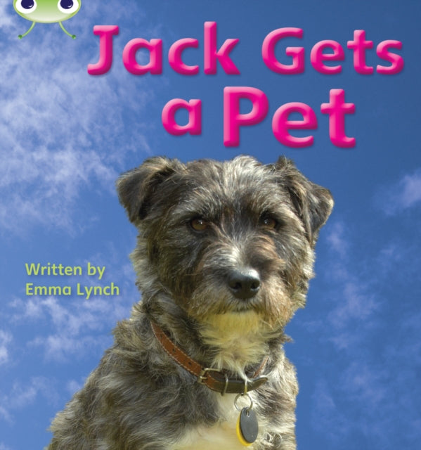Book cover of: Bug Club Phonics - Phase 3 Unit 6: Jack Gets a Pet
