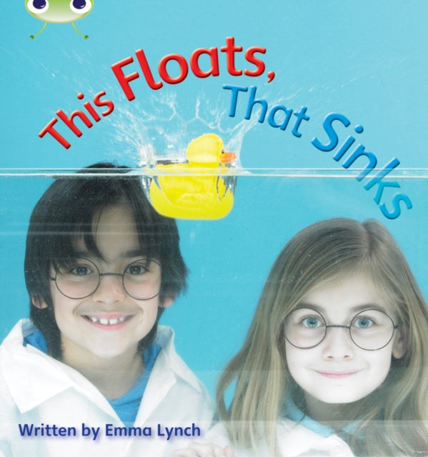 Book cover of: Bug Club Phonics - Phase 3 Unit 9: This Floats, That Sinks