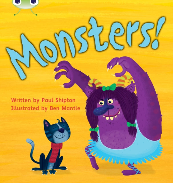Book cover of: Bug Club Phonics - Phase 4 Unit 12: Monsters!. By: Paul Shipton