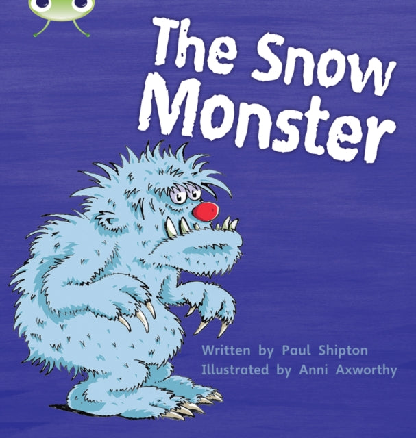 Book cover of: Bug Club Phonics - Phase 5 Unit 17: The Snow Monster. By: Paul Shipton