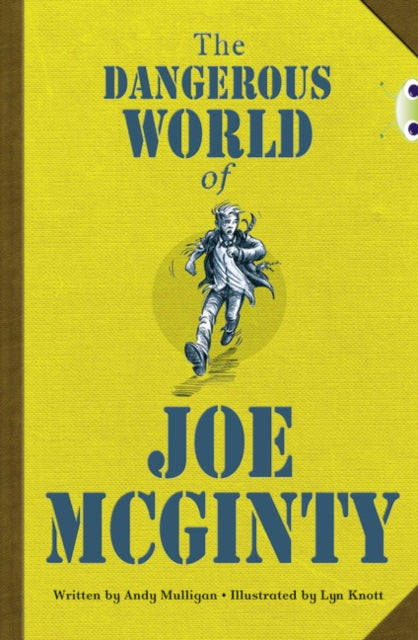 Book cover of: Bug Club Independent Fiction Year 6 Red B The Dangerous World of Joe McGinty