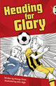 Book cover of: Bug Club Independent Fiction Year 4 Grey A Heading for Glory. By: Hiawyn Oram