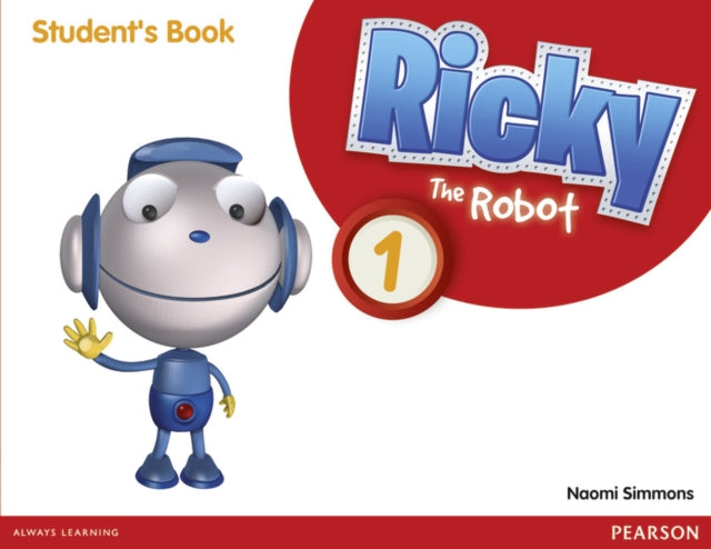 Book cover of: Ricky The Robot 1 Students Book. By: Naomi Simmons