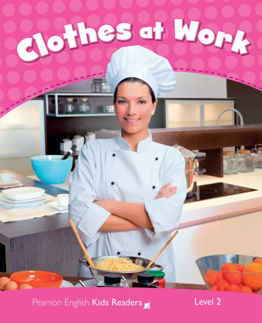 Book cover of: Level 2: Clothes at Work CLIL. By: Linnette Erocak