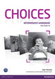 Book cover of: Choices Intermediate Workbook & Audio CD Pack. By: Rod Fricker