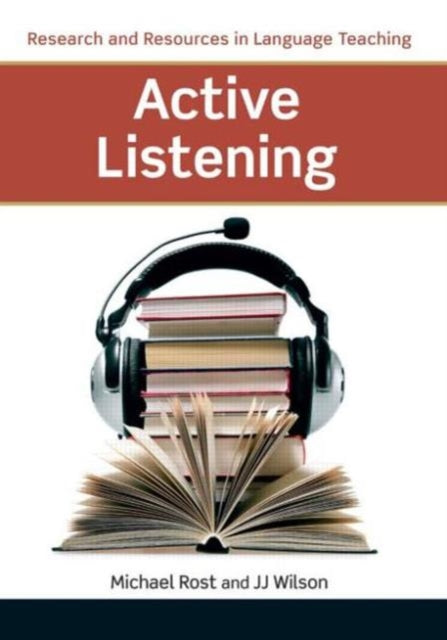 Book cover of: Active Listening. By: Michael Rost