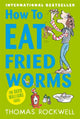 Book cover of: How To Eat Fried Worms. By: Thomas Rockwell