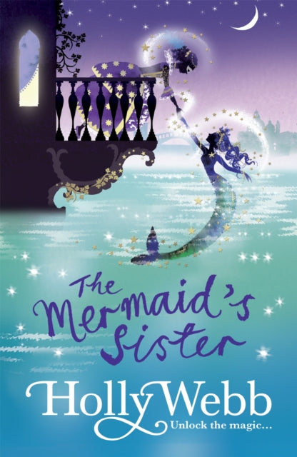 Book cover of: A Magical Venice story: The Mermaid's Sister. By: Holly Webb