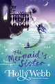 Book cover of: A Magical Venice story: The Mermaid's Sister. By: Holly Webb