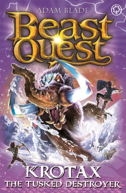 Book cover of: Beast Quest: Krotax the Tusked Destroyer. By: Adam Blade