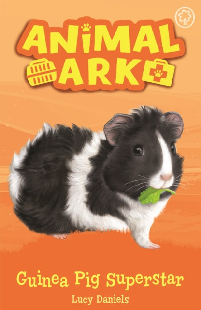 Book cover of: Animal Ark, New 7: Guinea Pig Superstar. By: Lucy Daniels