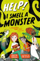 Book cover of: Help! I Smell a Monster. By: Justin Davies