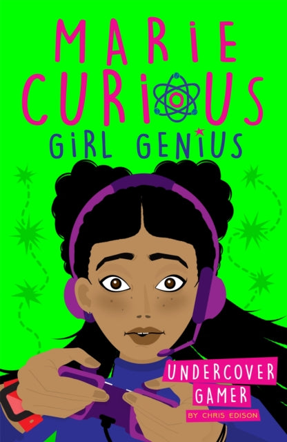 Book cover of: Marie Curious, Girl Genius: Undercover Gamer. By: Chris Edison