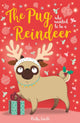 Book cover of: Pug who wanted to be a Reindeer. By: Bella Swift