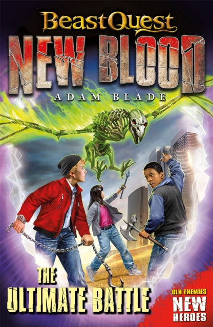 Book cover of: Beast Quest: New Blood: The Ultimate Battle. By: Adam Blade