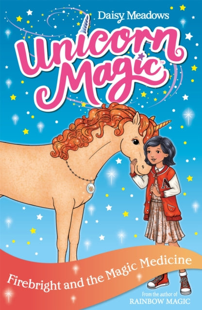 Book cover of: Unicorn Magic: Firebright and the Magic Medicine. By: Daisy Meadows