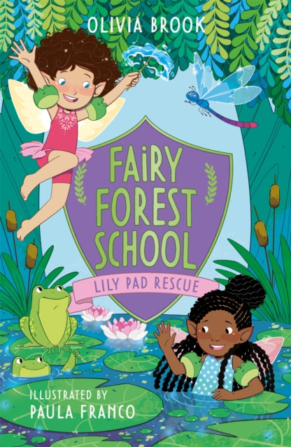 Book cover of: Fairy Forest School: Lily Pad Rescue. By: Olivia Brook