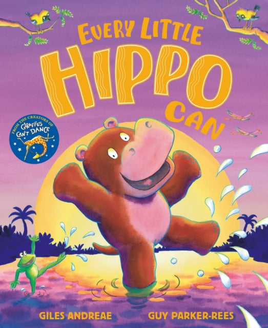 Book cover of: Every Little Hippo Can. By: Giles Andreae