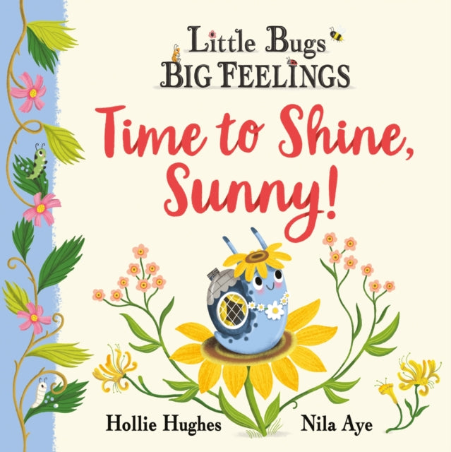Book cover of: Little Bugs Big Feelings: Time to Shine, Sunny