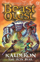 Book cover of: Beast Quest: Kalderon the Iron Bear. By: A