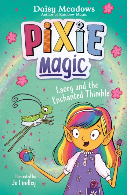 Book cover of: Pixie Magic: Lacey and the Enchanted Thimble. By: Daisy Meadows