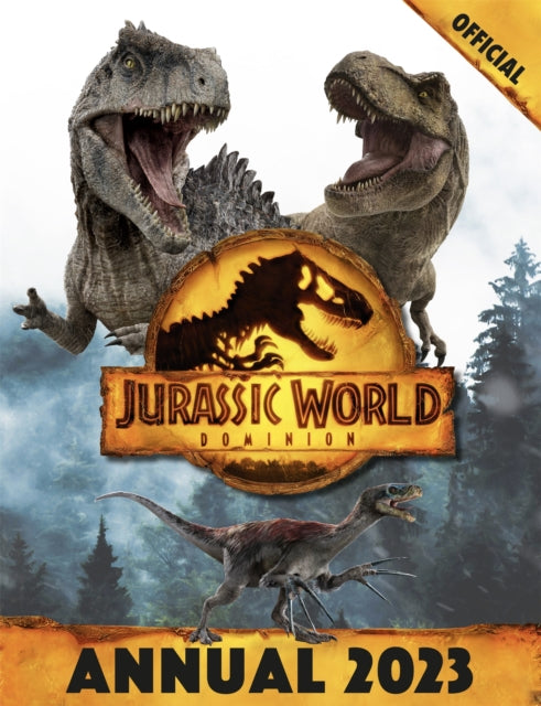 Book cover of: Official Jurassic World Dominion Annual 2023