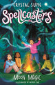 Spellcasters: Moon Magic, Book 3 9781408368855 Crystal Sung