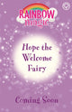 Book cover of: Rainbow Magic: Hope the Welcome Fairy. By: Daisy Meadows