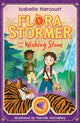 Book cover of: Flora Stormer and the Wishing Stone. By: Isabella Harcourt