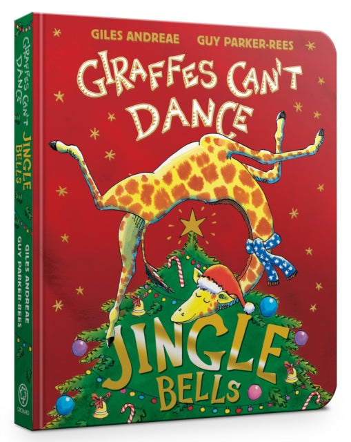 Jingle Bells from Giraffes Can't Dance Board Book 9781408371855 Giles Andreae