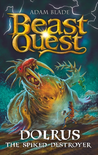 Book cover of: Beast Quest: Dolrus the Spiked Destroyer
