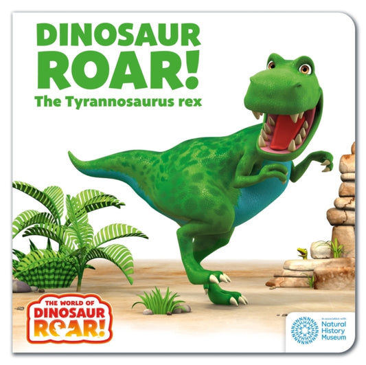 World of Dinosaur Roar!: Dinosaur Roar! The Tyrannosaurus Rex: Book 1 9781408372548 Peter Curtis