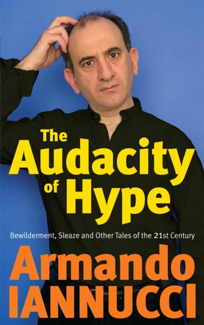 Book cover of: Audacity Of Hype