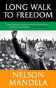 Book cover of: Long Walk To Freedom. By: Nelson Mandela
