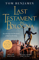Book cover of: Last Testament in Bologna. By: Tom Benjamin