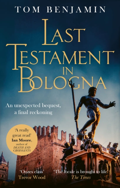 Book cover of: Last Testament in Bologna. By: Tom Benjamin