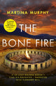 Book cover of: Bone Fire. By: Martina Murphy