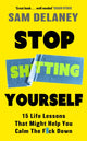 Stop Sh*tting Yourself